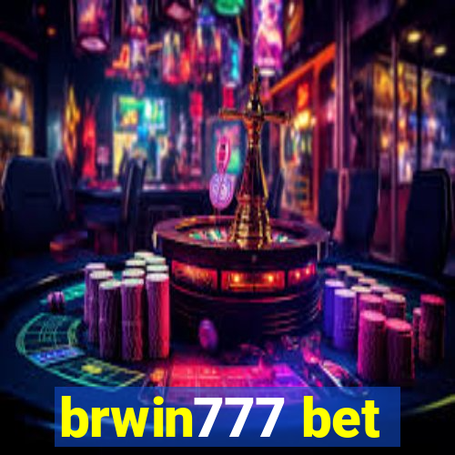 brwin777 bet